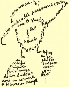 calligram by Guillaume Apollinaire. These are a type of poem in which the written words are arranged in such a way to produce a visual image.
