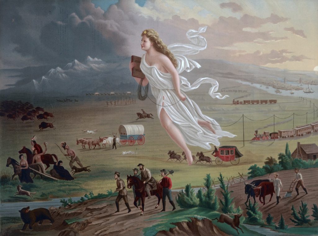 This 1872 painted by John Gast titled “American Progress” captures one of the most iconic visual representations of “Manifest Destiny.” In the image, Lady Liberty migrates westward, bringing American settlers, trains, and telegraph wires, as Native Americans and buffalo are pushed off the land.