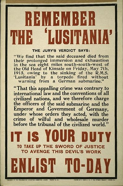 A British recruiting poster from 1915 using the sinking of the Lusitania to appeal to readers.